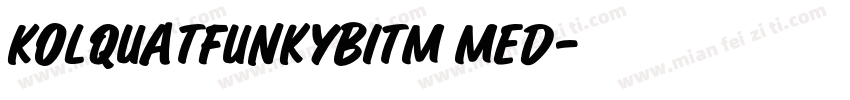 KolquatFunkyBitm Med字体转换